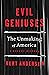 Evil Geniuses: The Unmaking...