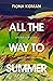 All the Way to Summer: Stories of love and longing
