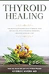 Thyroid: Healing:...