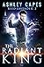 The Radiant King (Reed Lave...