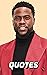 Kevin Hart Quotes: The Very...