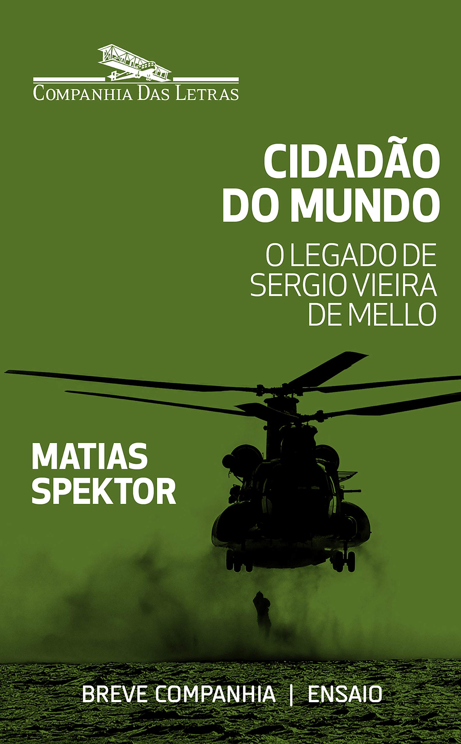 Cidadão do mundo: O legado de Sergio Vieira de Mello (Breve Companhia) (Portuguese Edition)