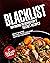 Blacklist: Raymond Reddington’s Secret Recipes: Most Wanted Recipes from the Most Wanted Cookbook