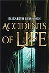 ACCIDENTS OF LIFE: Murder in the Making