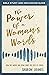The Power of a Woman's Words Bible Study and Discussion Guide: How the Words You Speak Shape the Lives of Others