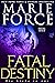 Fatal Destiny (Fatal, #3.5)