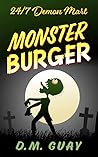 Monster Burger by D.M. Guay