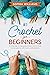 Crochet for beginners by Sophia Williams