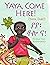 Yaya, Come Here!: A Day In The Life Of A Boy in West Africa: In English and Amharic