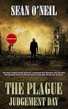 The Plague: Judgement Day (The Apocalyptic Series Book 1)