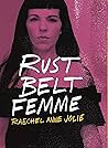 Rust Belt Femme