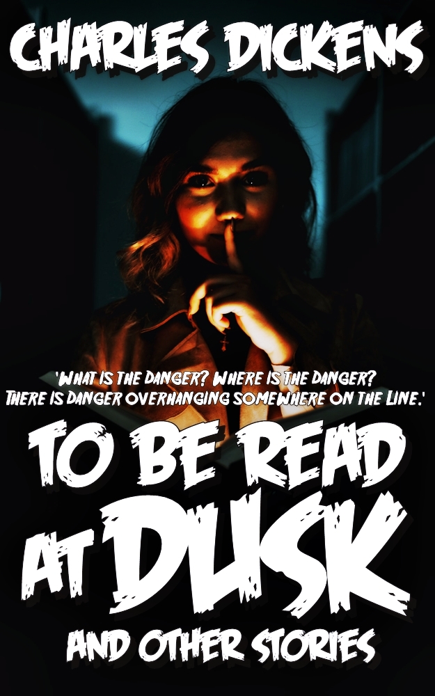 To Be Read at Dusk: and other stories