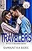 Travelers Love by Samantha     Rose