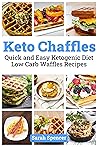 Keto Chaffles: Qu...