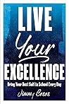 Live Your Excelle...
