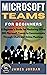 Microsoft Teams For Beginne...