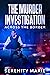 The Murder Investigation: A...