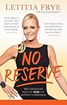 No Reserve: Take Ownership and Live Your Life without Limitations No Reserve: Take Ownership and Live Your Life without Limitations