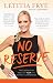 No Reserve: Take Ownership and Live Your Life without Limitations
