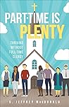 Book cover for Part-Time Is Plenty: Thriving without Full-Time Clergy