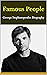 Famous People: George Steph...