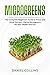 Microgreens: The Complete B...