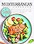 Mediterranean Diet Cookbook by Molly Goodwin