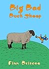 Big Bad Buck Sheep (Finn on the Farm) Big Bad Buck Sheep (Finn on the Farm)