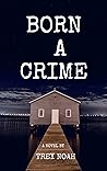 BORN A CRIME: MY ...