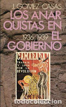 Los Anarquistas en el Gobierno (1936-1939)