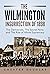 The Wilmington Insurrection of 1898 by Chester Douglas