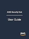 AWS Security Hub:...