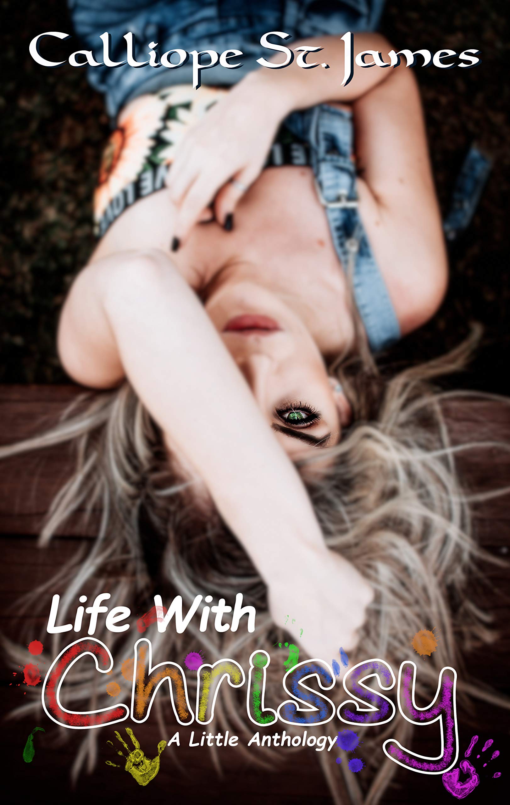 The Life With Chrissy Series: A Little Anthology (Kindle Edition)