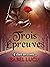 Trois épreuves: Il était un...