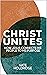 (Ephesians) Christ Unites: ...