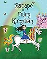 Escape to Fairy K...