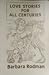 Love Stories for All Centuries by Barbara Mahase Rodman