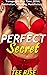 PERFECT SECRET: First Time ...