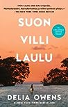 Suon villi laulu by Delia Owens