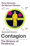 Contagion: The Science of Pandemics Contagion: The Science of Pandemics