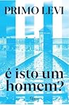 É Isto um Homem?