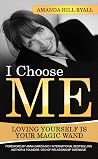 I Choose ME: Lovi...