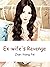 Ex-wife's Revenge: Volume 1