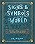 Signs & Symbols of the World:Over 1,001 Visual Signs Explained