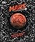 Mars: Explore the mysteries of the Red Planet (Space Explorers)