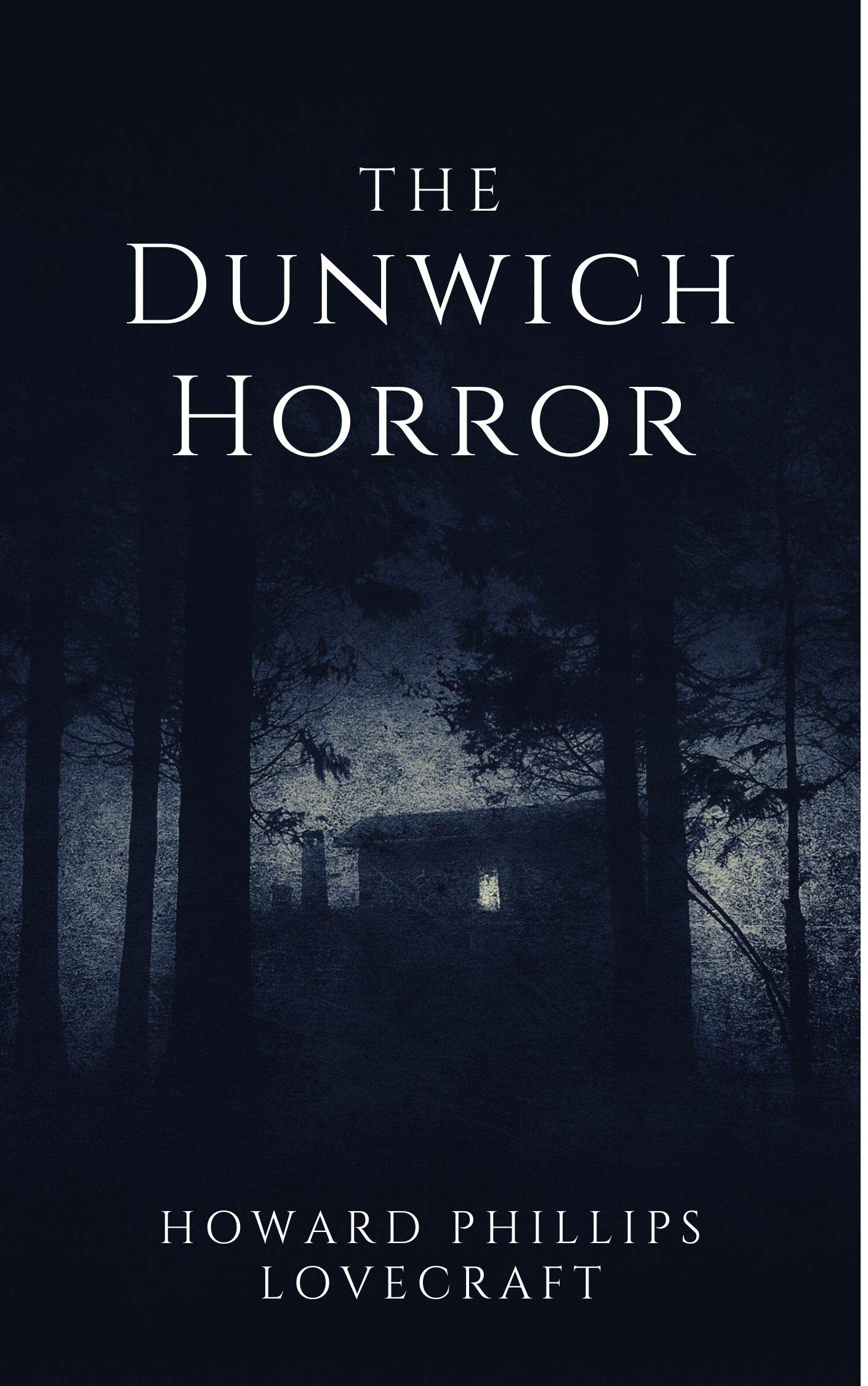 The Dunwich Horror By Howard Phillips Lovecraft