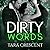 Dirty Words (The Dirty Series, #4)