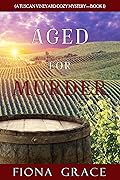 Aged for Murder (A Tuscan Vineyard Cozy Mystery #1)