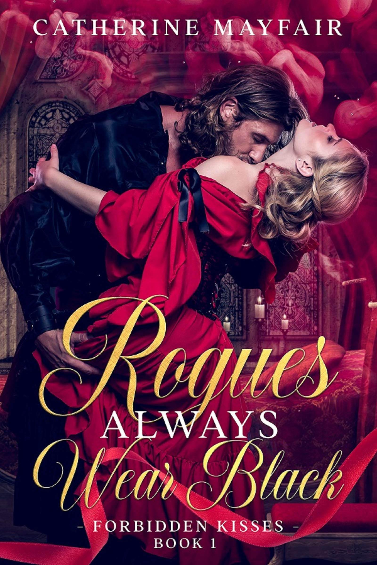 Rogues Always Wear Black (Forbidden Kisses, #1)