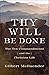 Thy Will Be Done: The Ten Commandments and the Christian Life